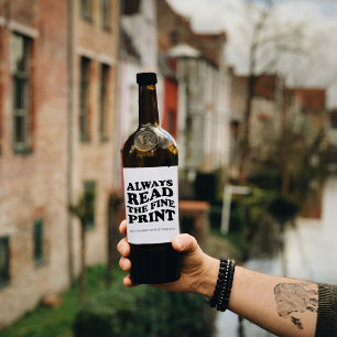Lees altijd de Fine Print Baby aankondiging Wijn Etiket