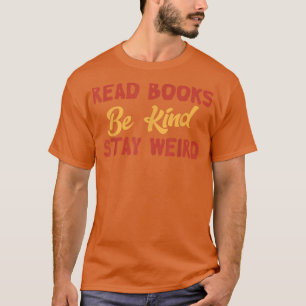 Lees boeken als je gek bent op een vreemde grappig t-shirt