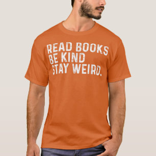 Lees boeken als je gek bent op een vreemde grappig t-shirt
