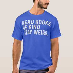 Lees boeken als je gek bent op een vreemde grappig t-shirt