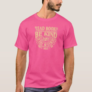 Lees boeken blijven raar zijn notie Sarcastisch bo T-shirt