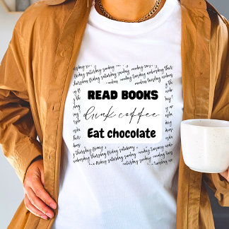 Lees boeken drink koffie eet chocoladeontwerp t-shirt