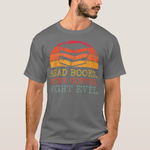 Lees Boeken Drink Koffiebestrijding Boekhouding Re T-shirt