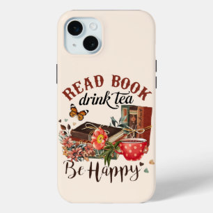 Lees boeken, Drink Tea & Be Happy iPhone 15 Mini Hoesje