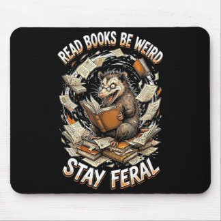 Lees boeken wees raar blijf wild grappige opossum muismat