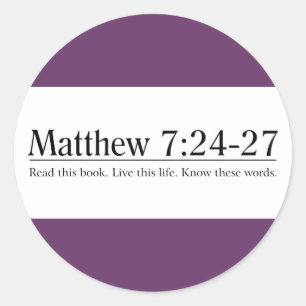 Lees de Bijbel Matthew 7:24-27 Ronde Sticker