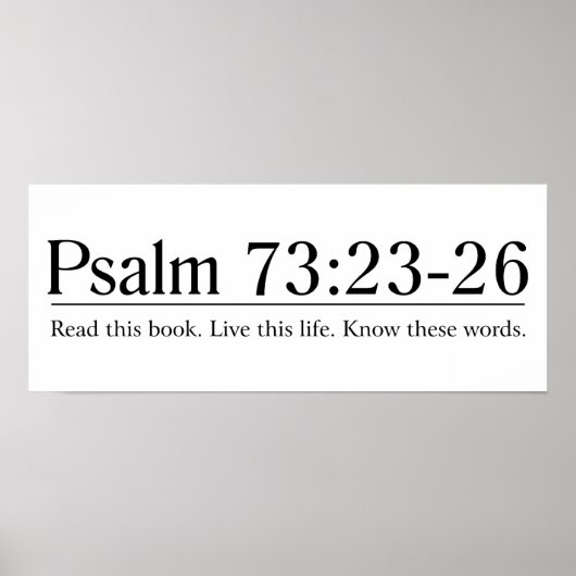 Lees de Bijbel psalm 73:23-26 Poster (Voorkant)
