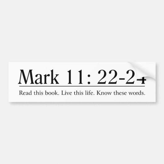 Lees de bijbelmarkering 11:22-24 bumpersticker (Voorkant)