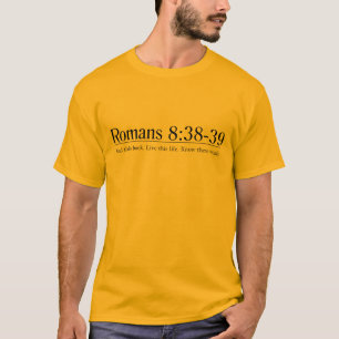 Lees de BijbelRomeinen 8:38-39 T-shirt