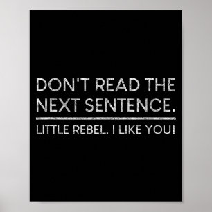 Lees de volgende zin niet Rebel Quote I Mannen Vro Poster