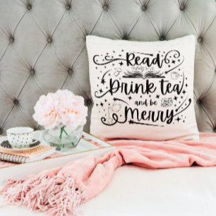 Lees, Drink Tea en wees Merry Pillow Kussen
