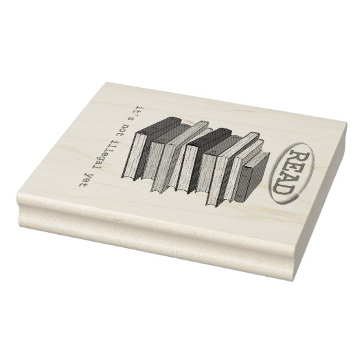 Lees, het is nog niet illegaal 	rubberstempel (Stempel)