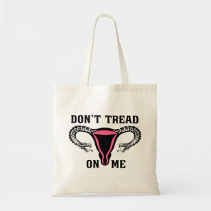 Lees me niet aan als feministe Pro Choice Tote Bag