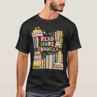 Lees Meer Boeken | Kleurrijk Waterverf Lezer Ontwe T-shirt
