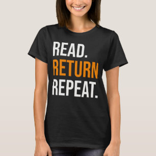 Lees Retour Herhaal, boekenliefhebber shirt, Bibli T-shirt