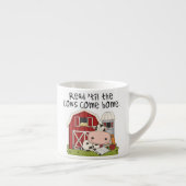 Lees 'til de Koeien naar huis komen Espresso Kop (Rechts)