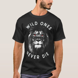 Leeuwenkop Wild Ones Sterven Nooit T-shirt