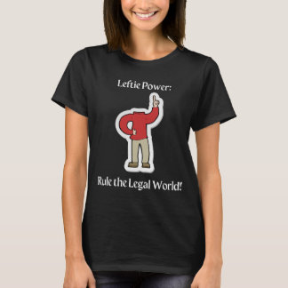 "Leftie Power: Regeer de Juridische Wereld!" T-shirt