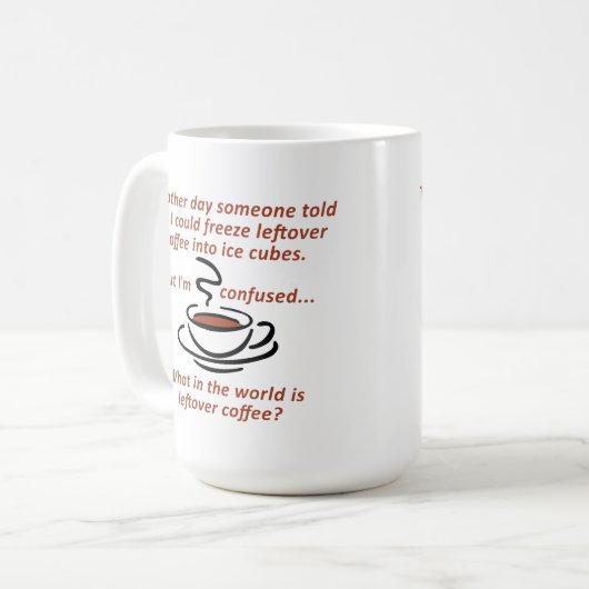 Leftover Coffee Funny Mug Koffiemok (Voorkant links)