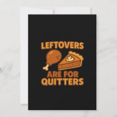 Leftovers Are For Quitters Classic Cool Minimal Feestdagenkaart (Voorkant)