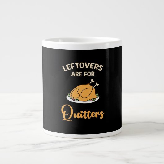 Leftovers Are For Quitters Funny Pie Thanksgiving Extra Grote Beker (Voorkant)
