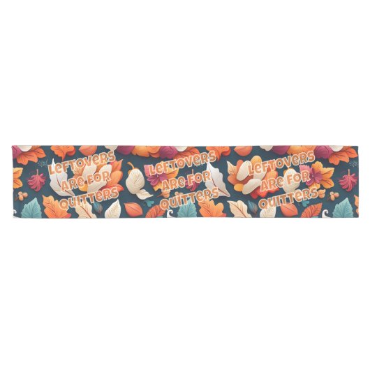 Leftovers zijn voor Kuitters Korte Tafelloper (Horizontaal)