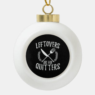 Leftovers zijn voor Quiters Turkey Thanksgiving Da Keramische Bal Ornament