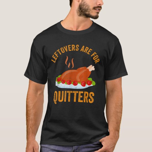 Leftovers zijn voor Quitters Shirt Funny Thanksgiv (Voorkant)