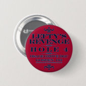 Lefty's Revenge Ronde Button 5,7 Cm (Voorkant /achterkant)