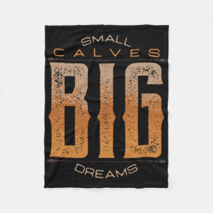 Leg Day Kleine Kalveren Grote Dromen Grappige Work Fleece Deken