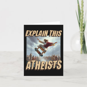 Leg deze atheïsten uit Grappige meme Jesus Skatebo Kaart