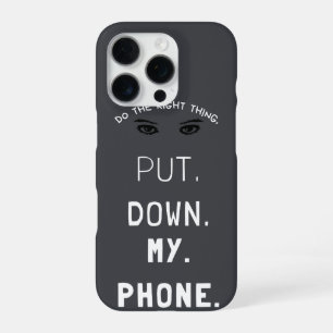 'Leg Mijn Telefoon Neer' Humoristische Typografie iPhone 16 Pro Hoesje