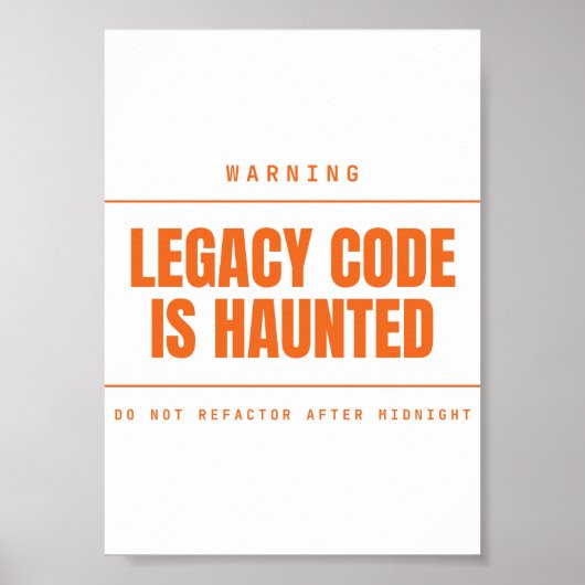 Legacy Code Is Haunted Funny Programmeur Ontwikkel Poster (Voorkant)