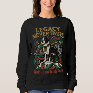 Legacy Never Fades Boston Terrier Trui