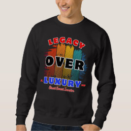 Legacy Over Luxe Quiet Power Wealth Mindset Trui