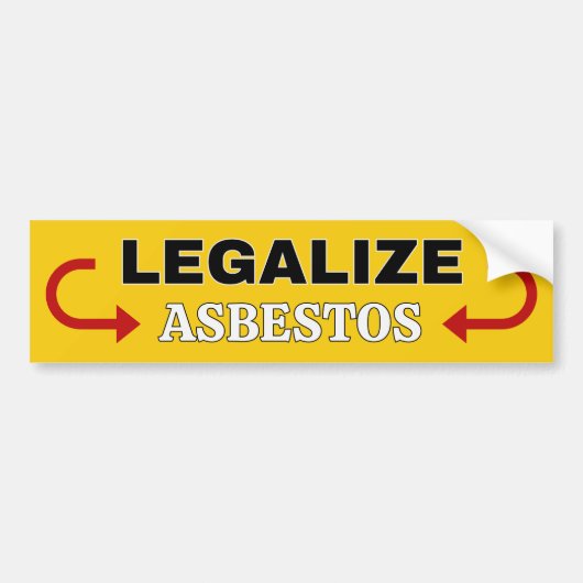 Legaliseer asbest bumpersticker (Voorkant)