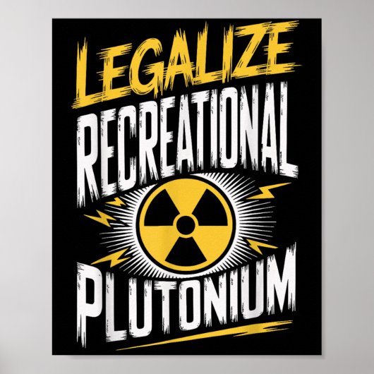 Legaliseren van recreatief plutonium _1 poster (Voorkant)