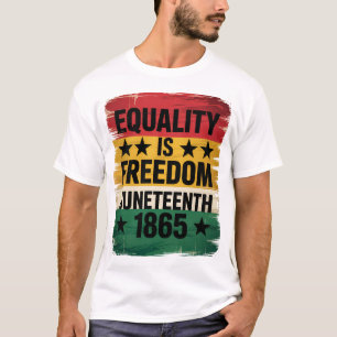 L'égalité est la liberté 18 juin 1865 T-shirt