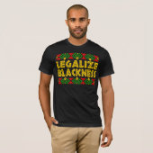 Legalize Blackness African Pride Black History T-shirt (Voorkant volledig)