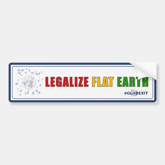 Legalize Flat Earth Bumpersticker (blauw) (Voorkant)