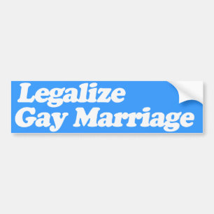 LEGALIZE GAY MARRIAGE -.png Bumpersticker
