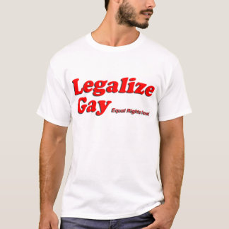 Legalize Gay T-shirt