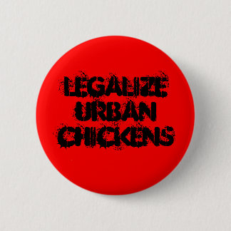 LegalizeUrbanChickens Ronde Button 5,7 Cm