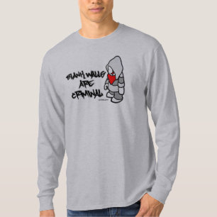 Lege muren zijn crimineel t-shirt