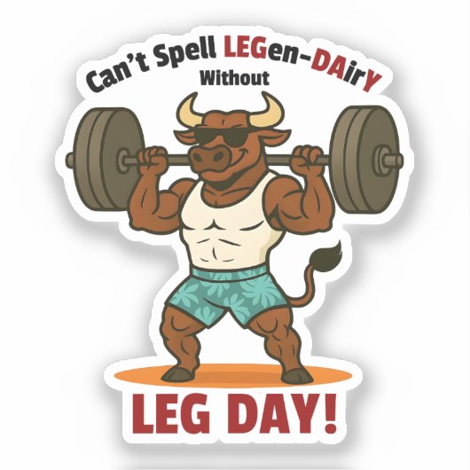 Legen-Dairy Leg Day – Funny Bull Squat Workout Sticker (Voorkant)