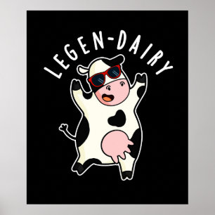 Legen-milk Funny Koe Pun Dark BG Poster