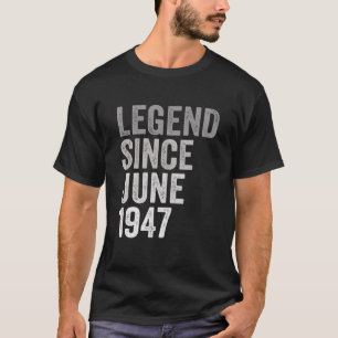 Legend sinds juni 1947 Geweldige 74 jaar oud 74th T-shirt