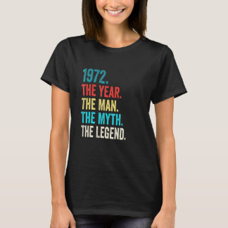 Legenda geboren in 1972 Man 50 jaar oud 50 jaar ou T-shirt