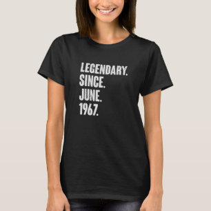 Legenda sinds juni 1967 55 jaar oud 55e geboorte t-shirt