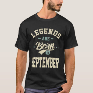 Legenda wordt geboren in september - september 200 t-shirt